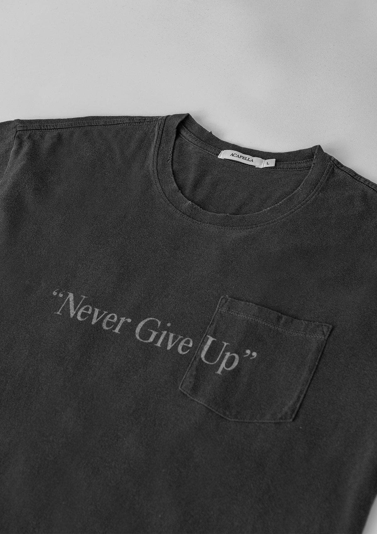 Never Give Up Tee - Washed Black